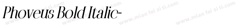 Phoveus Bold Italic字体转换